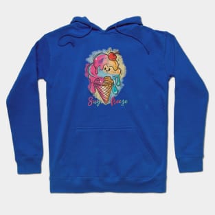 Say freeze ice cream Hoodie